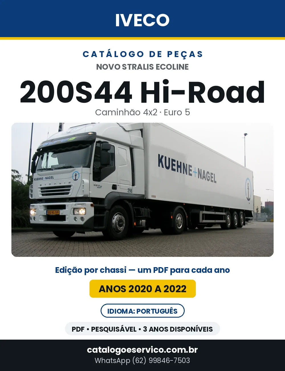 Catálogo de Peças Iveco Novo Stralis Ecoline 200S44 Hi-Road 4x2 Euro 5 — 2020 a 2022 | PDF por Ano