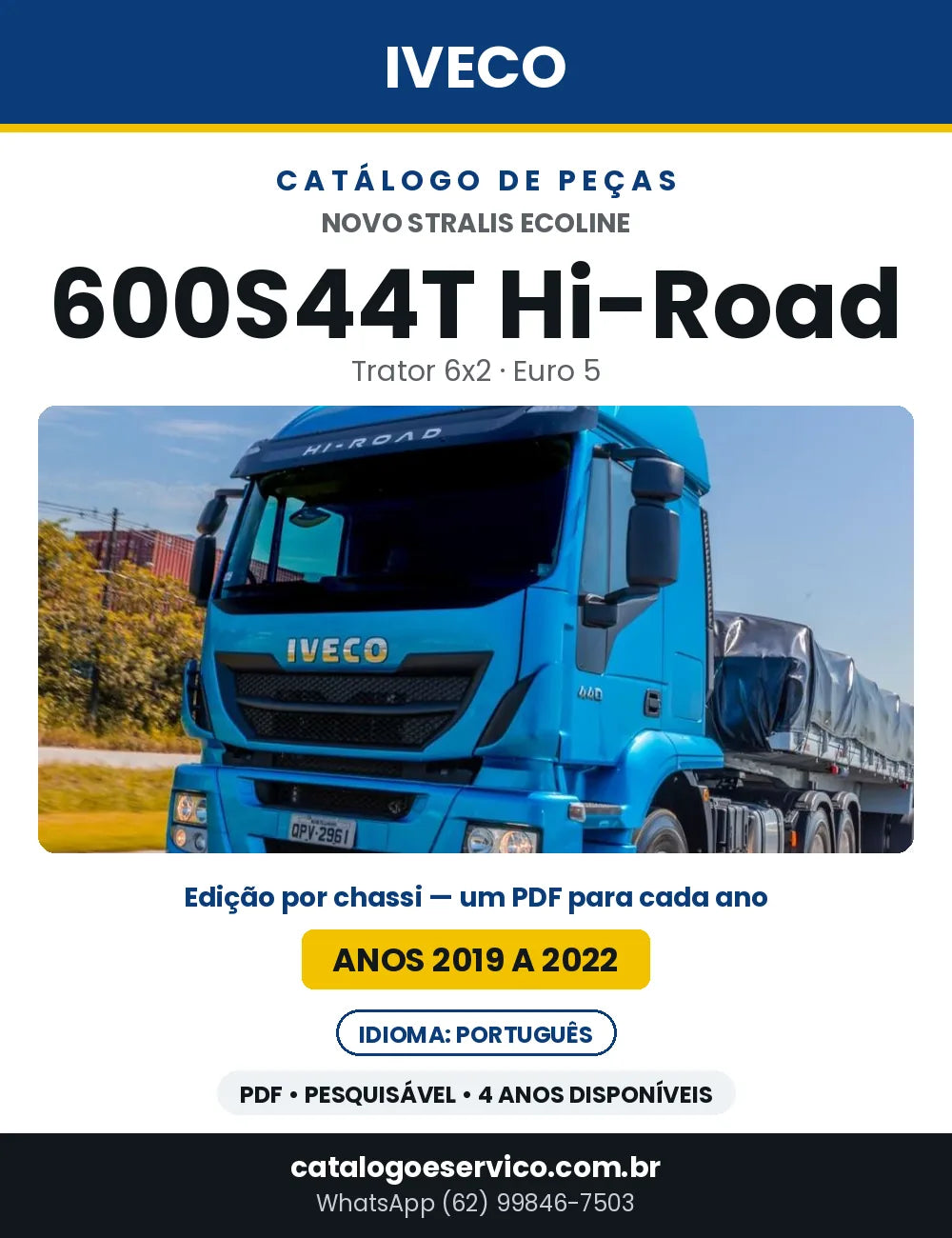 Catálogo de Peças Iveco Novo Stralis Ecoline 600S44T Hi-Road Trator 6x2 Euro 5 — 2019 a 2022 | PDF por Ano