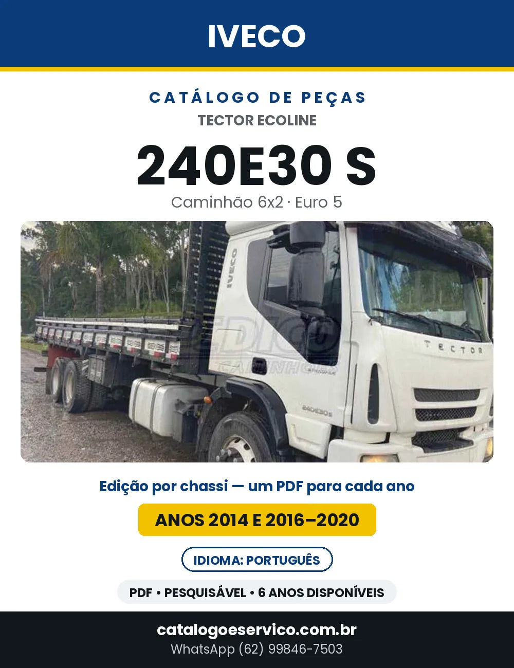 Catálogo de Peças Iveco Tector Ecoline 240E30 S 6x2 Euro 5 — Anos 2014 e 2016–2020 | PDF por Ano
