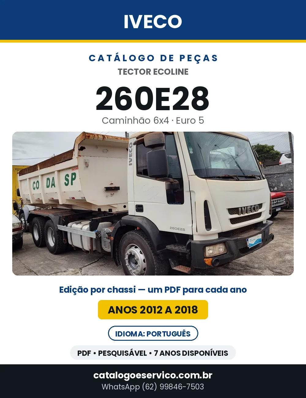 Catálogo de Peças Iveco Tector Ecoline 260E28 6x4 Euro 5 — 2012 a 2018 | PDF por Ano
