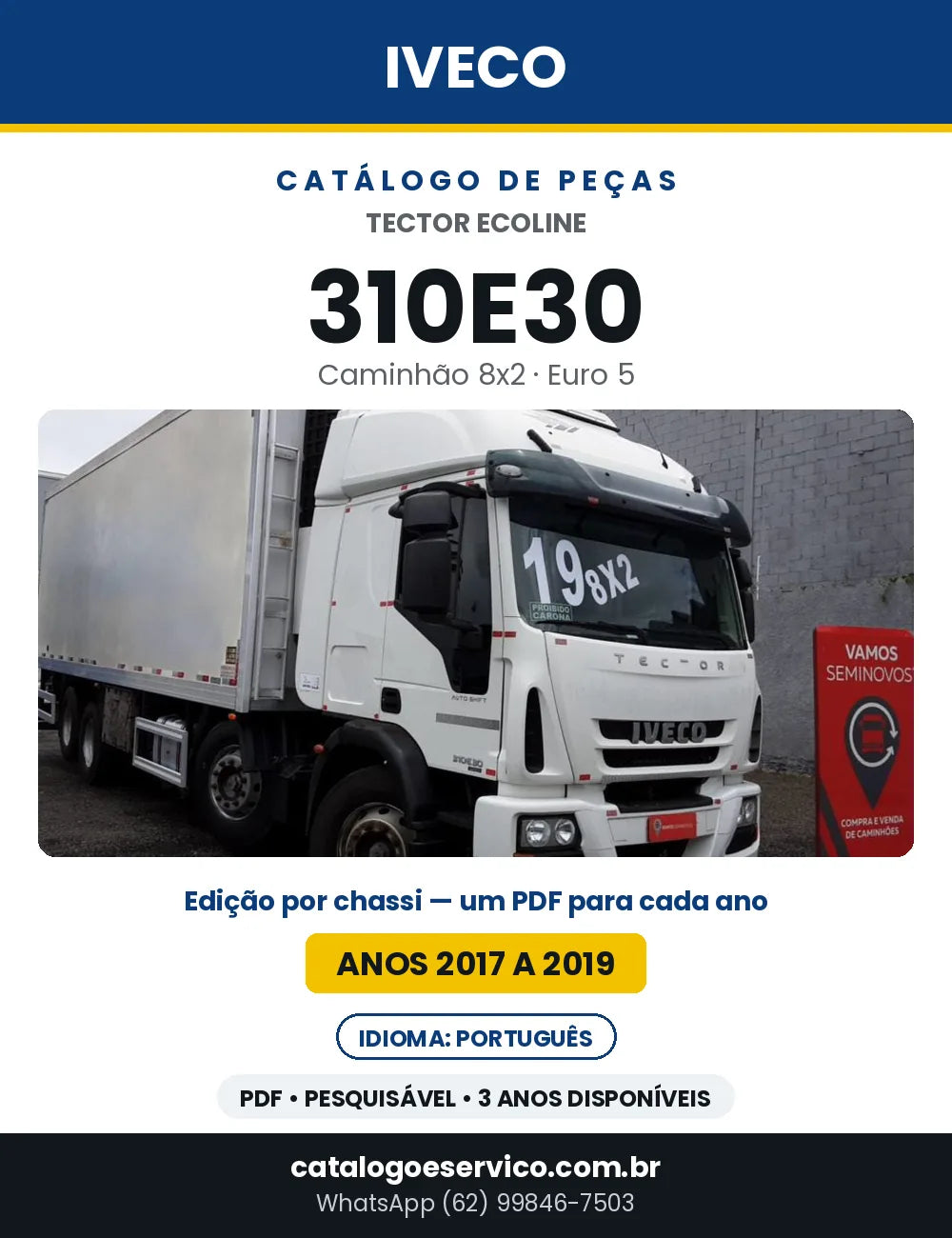 Catálogo de Peças Iveco Tector Ecoline 310E30 8x2 Euro 5 — 2017 a 2019 | PDF por Ano