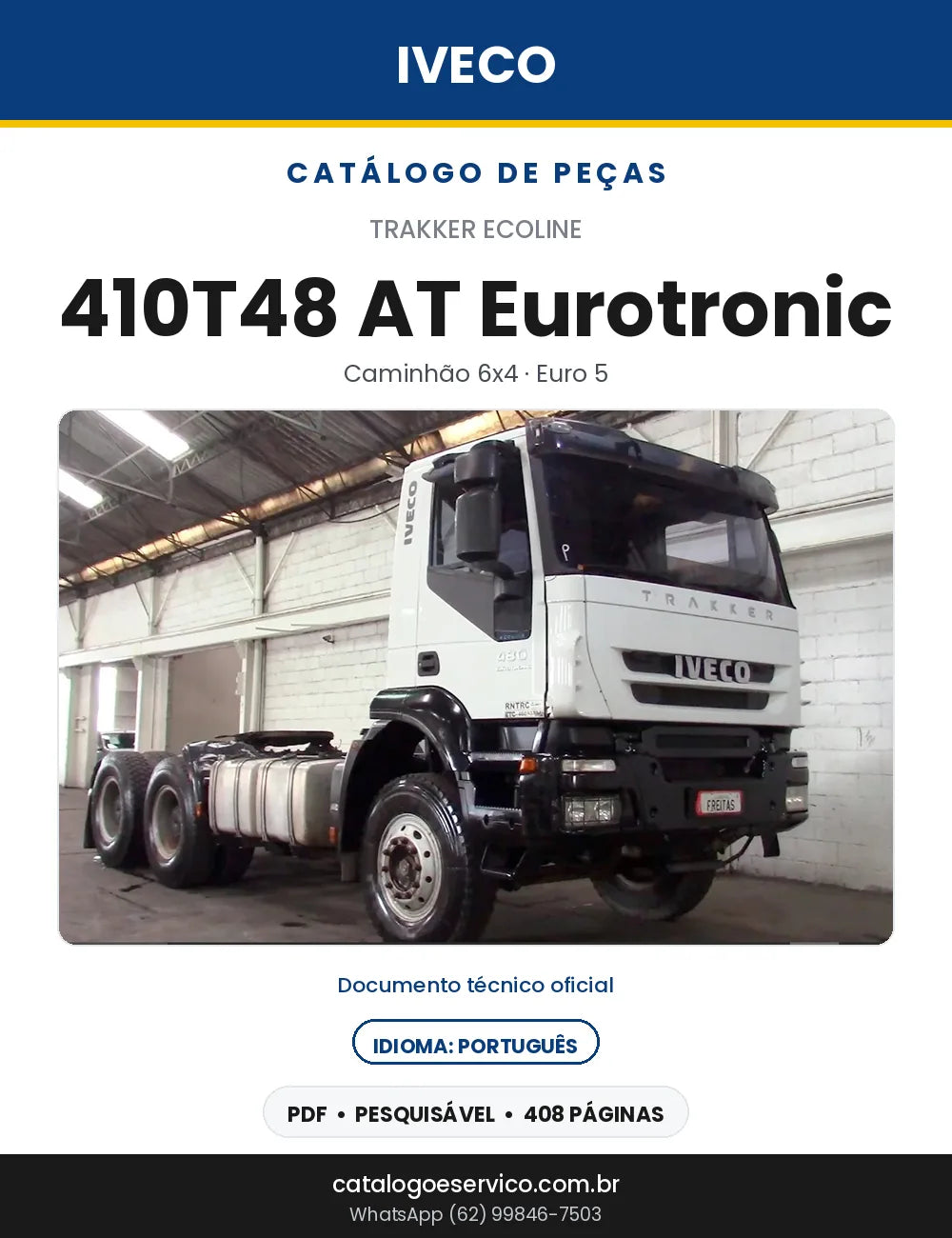 Catálogo de Peças Iveco Trakker Ecoline 410T48 AT Eurotronic 6x4 Euro 5 — 408 Páginas em PDF