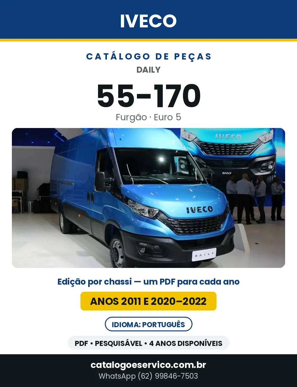 Catálogo de Peças Iveco Daily 55-170 Furgão Euro 5 — Anos 2011 e 2020–2022 | PDF por Ano