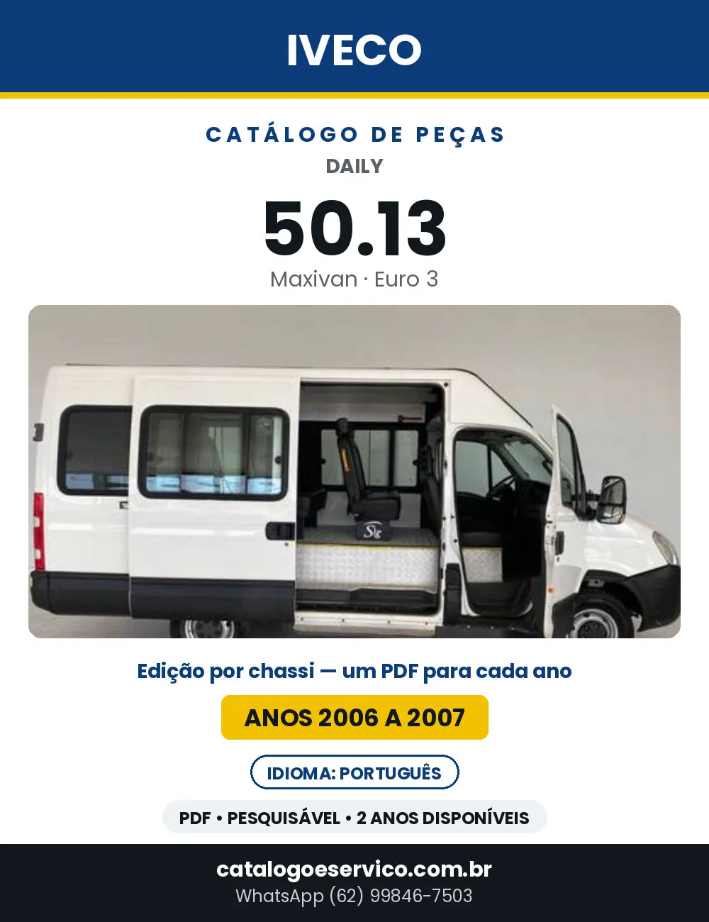 Catálogo de Peças Iveco Daily 50.13 Maxivan Euro 3 — 2006 a 2007 | PDF por Ano