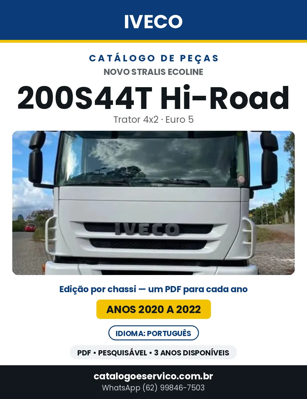 Catálogo de Peças Iveco Novo Stralis Ecoline 200S44T Hi-Road Trator 4x2 Euro 5 — 2020 a 2022 | PDF por Ano