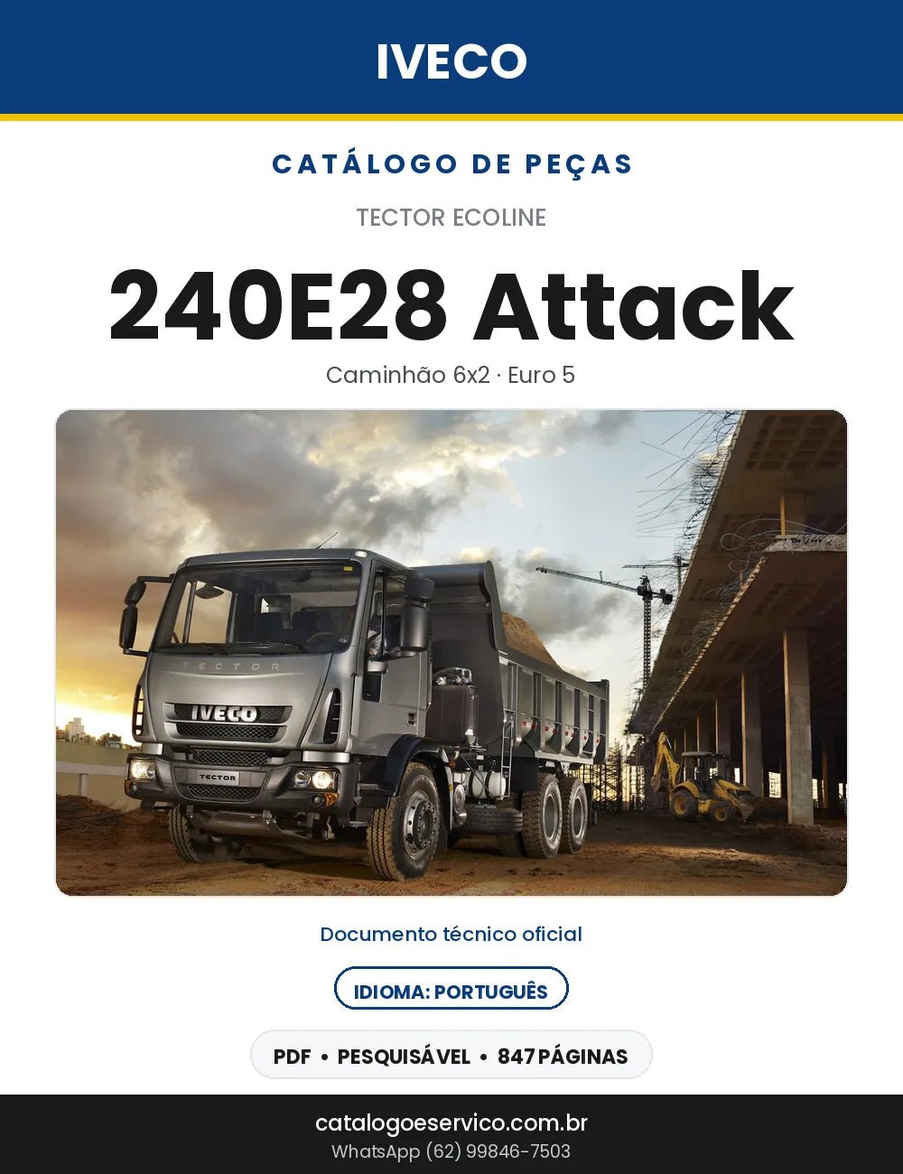 Catálogo de Peças Iveco Tector Ecoline 240E28 Attack 6x2 Euro 5 — 847 Páginas em PDF