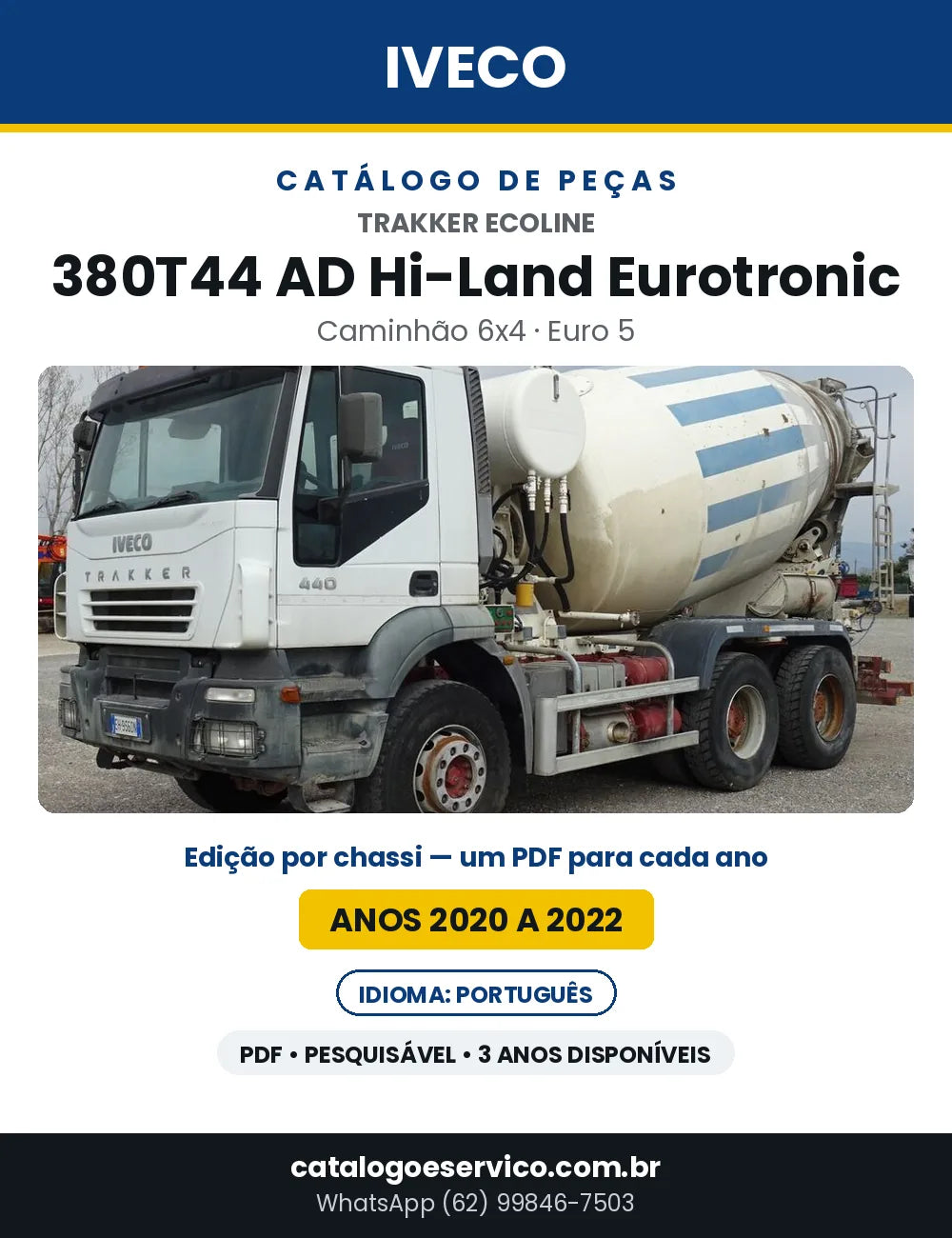 Catálogo de Peças Iveco Trakker Ecoline 380T44 AD Hi-Land Eurotronic 6x4 Euro 5 — 2020 a 2022 | PDF por Ano