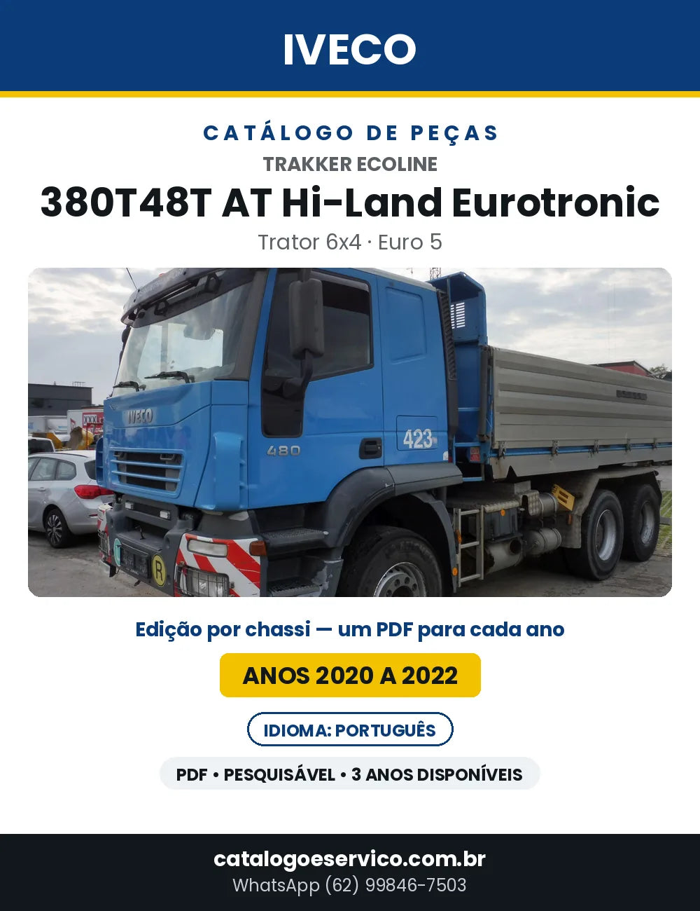 Catálogo de Peças Iveco Trakker Ecoline 380T48T AT Hi-Land Eurotronic Trator 6x4 Euro 5 — 2020 a 2022 | PDF por Ano