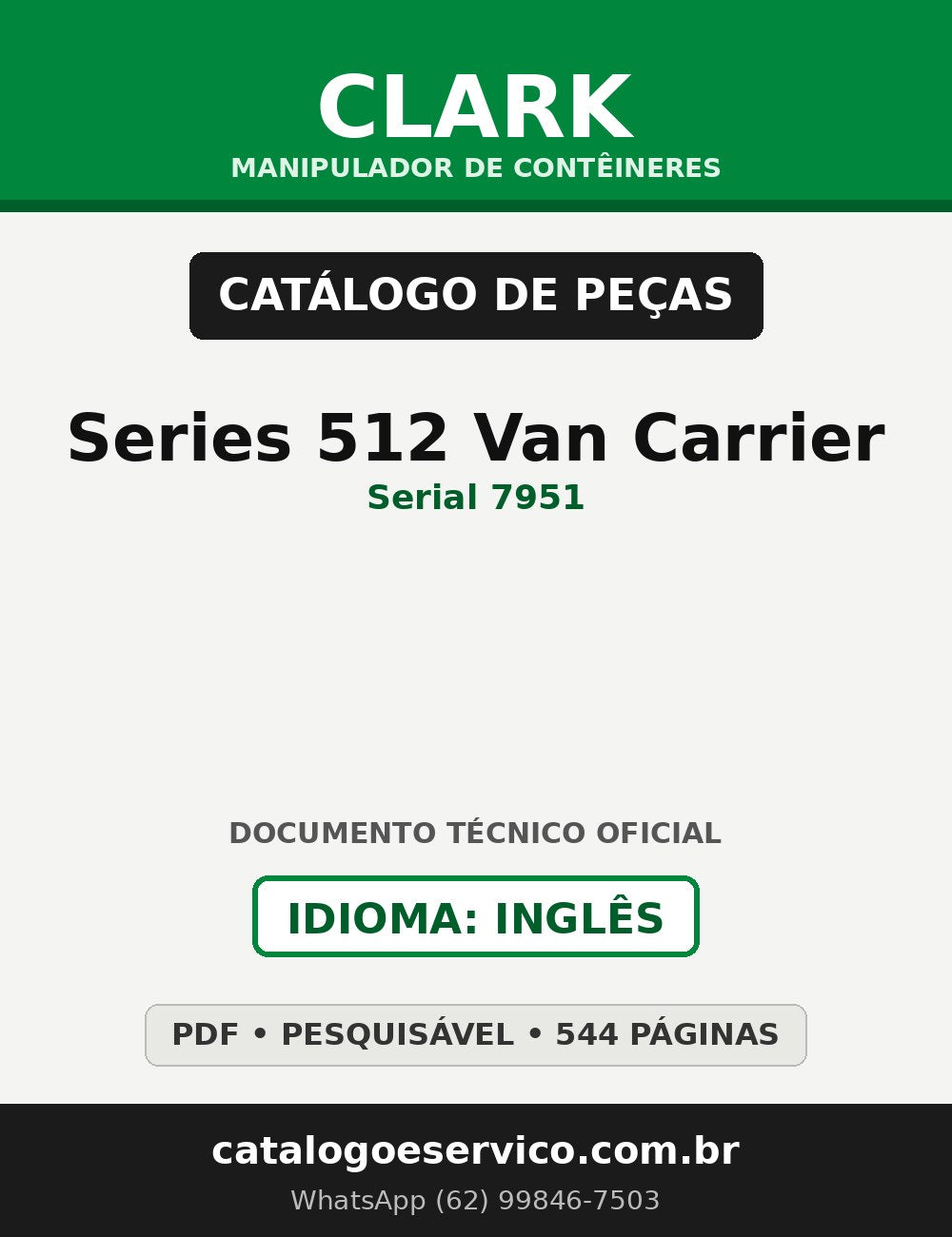 Catálogo de Peças Manipulador de Contêineres Clark Series 512 Van Carrier (Serial 7951)