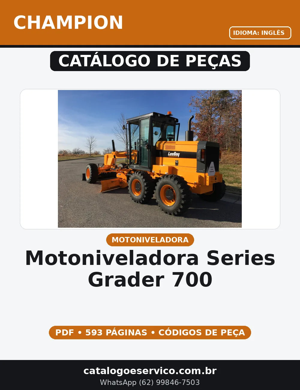 CATALOGO DE PEÇAS MOTONIVELADORA SERIES GRADER 700 CHAMPION — capa do catálogo de peças