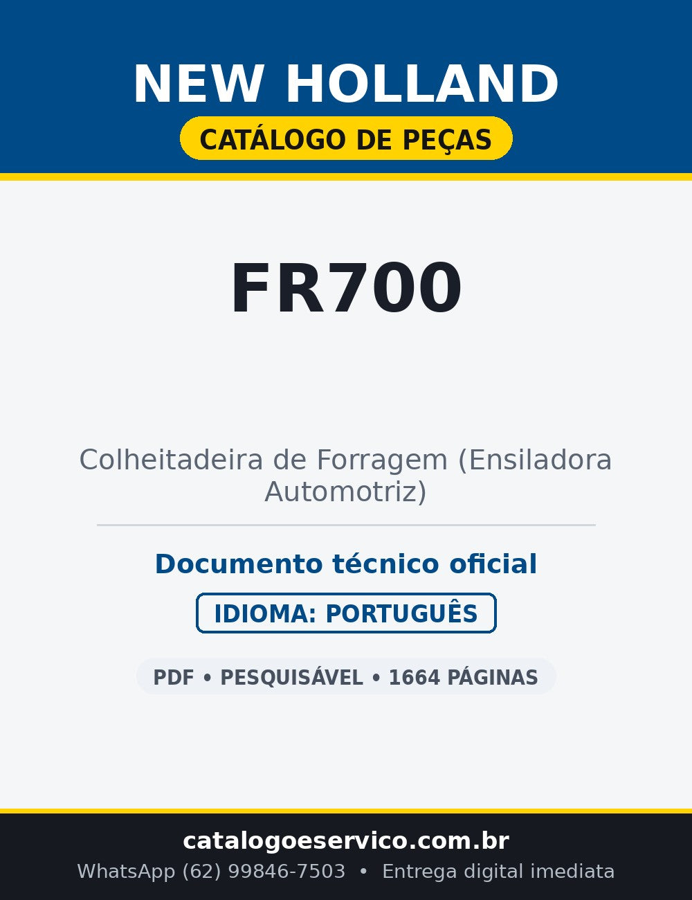 Catálogo de Peças New Holland FR700 — Colheitadeira de Forragem