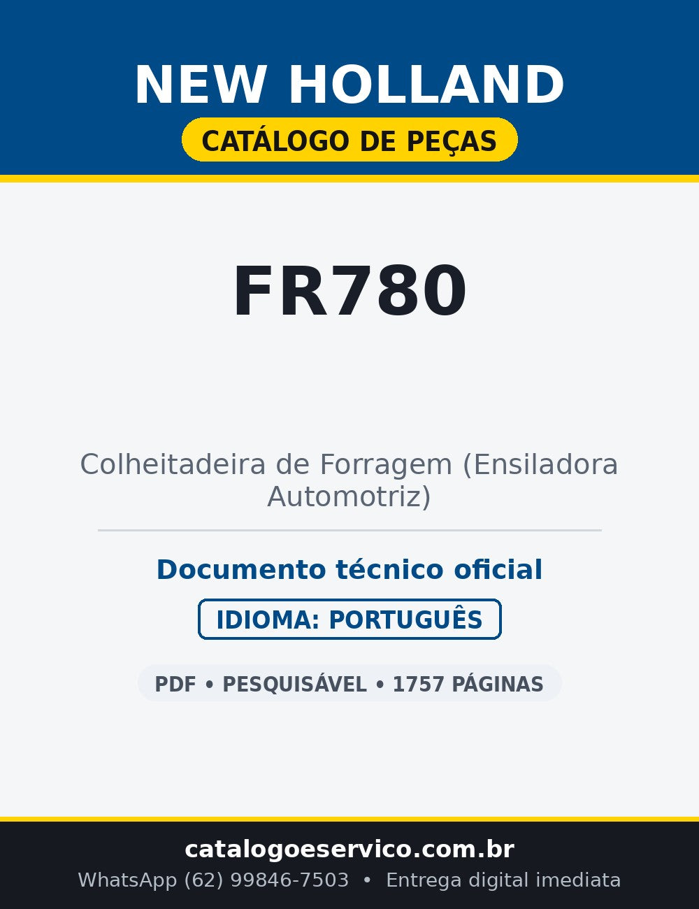 Catálogo de Peças New Holland FR780 E5 — Colheitadeira de Forragem