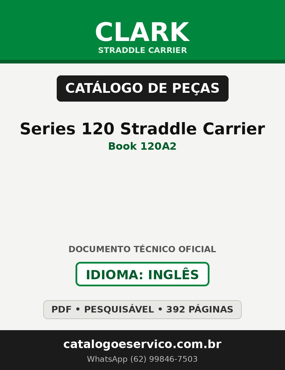 Catálogo de Peças Straddle Carrier Clark Series 120 Straddle Carrier (Book 120A2)
