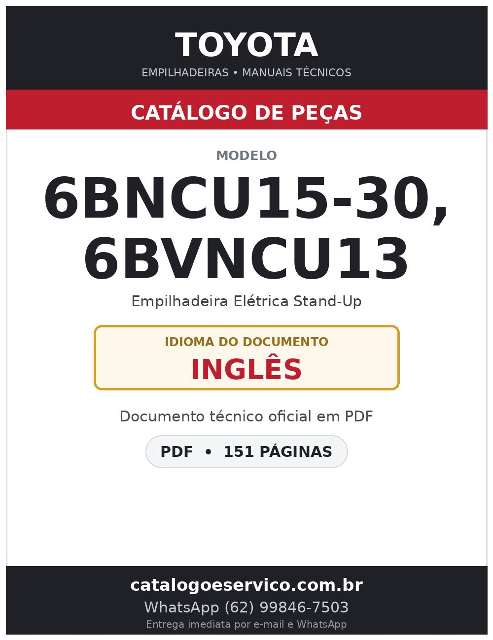Catálogo de Peças Toyota 6BNCU15-30, 6BVNCU13 Empilhadeira Elétrica Stand-Up