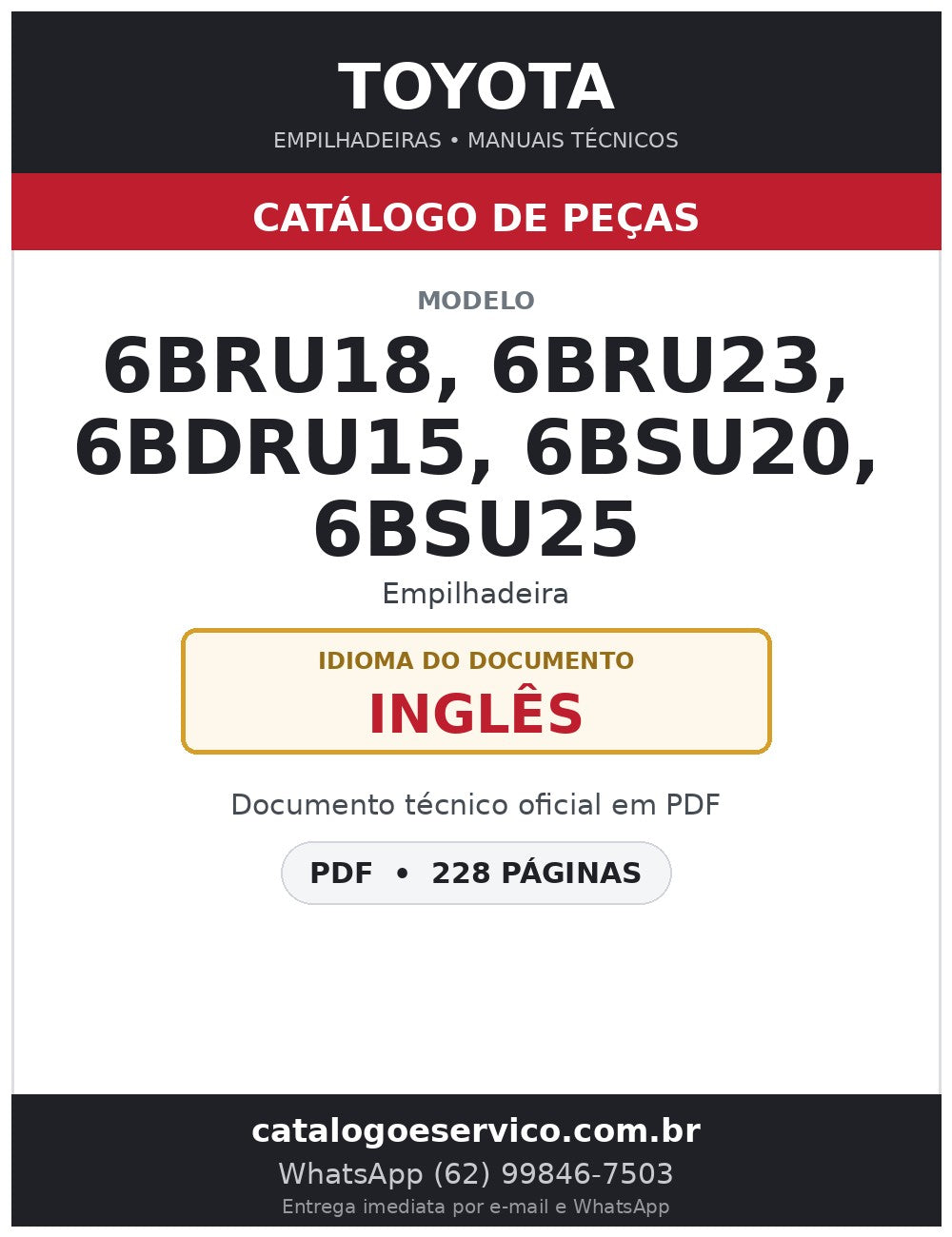 Catálogo de Peças Toyota 6BRU18, 6BRU23, 6BDRU15, 6BSU20, 6BSU25 Empilhadeira