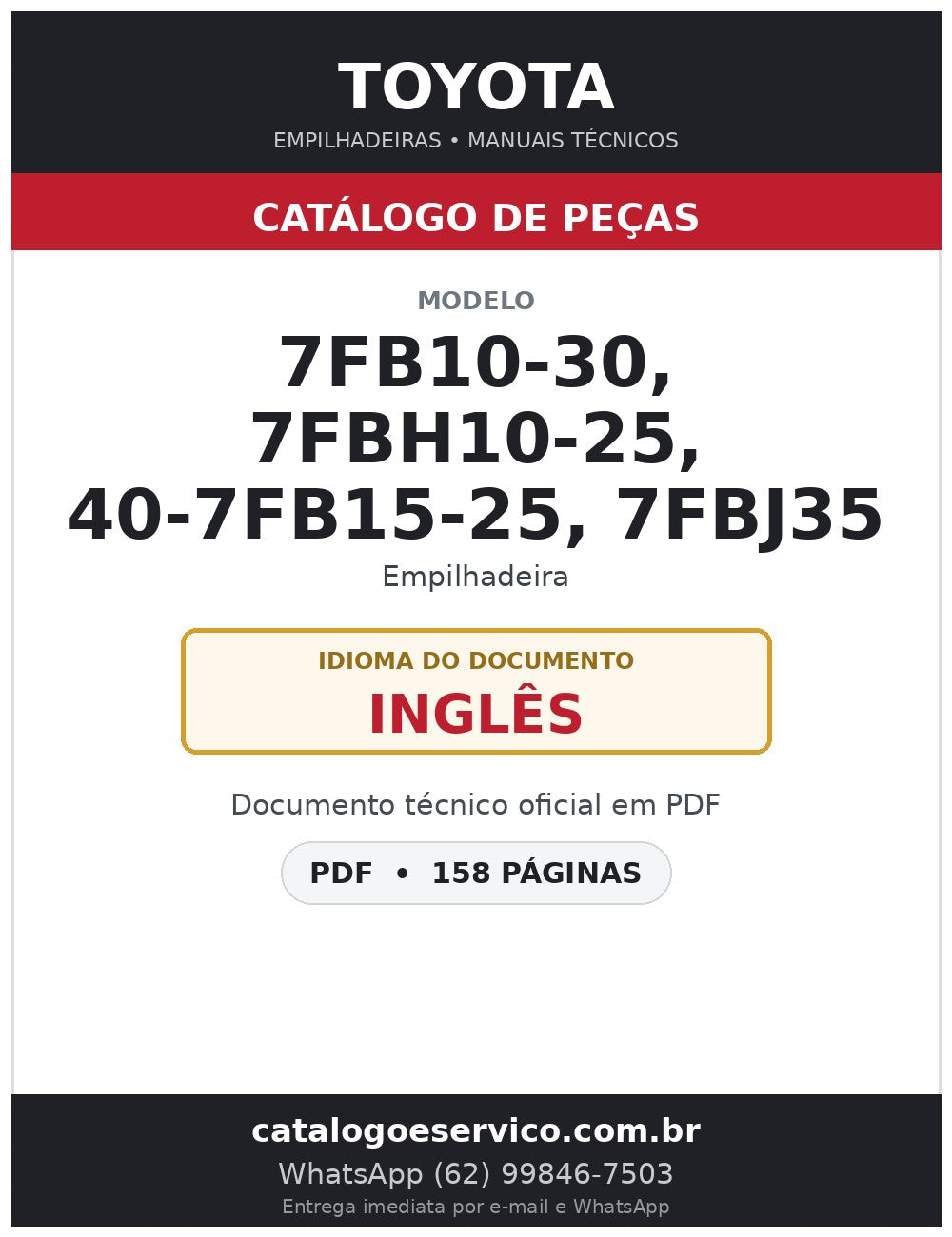 Catálogo de Peças Toyota 7FB10-30, 7FBH10-25, 40-7FB15-25, 7FBJ35 Empilhadeira