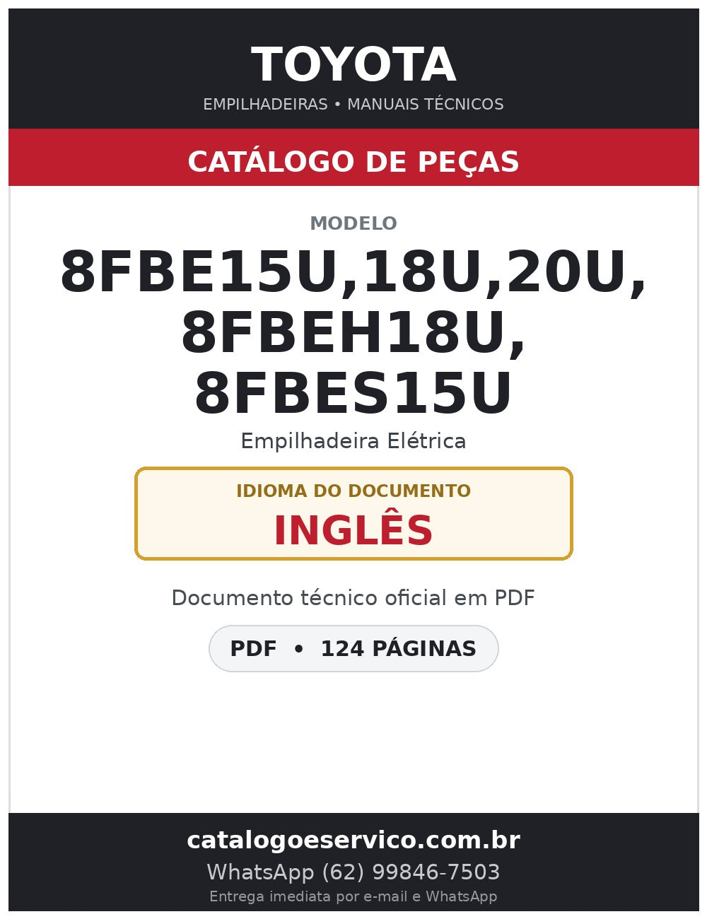 Catálogo de Peças Toyota 8FBE15U,18U,20U, 8FBEH18U, 8FBES15U Empilhadeira Elétrica