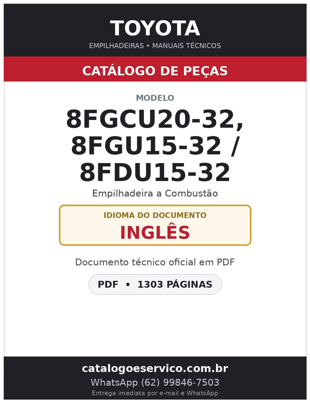 Catálogo de Peças Toyota 8FGCU20-32, 8FGU15-32 / 8FDU15-32 Empilhadeira a Combustão