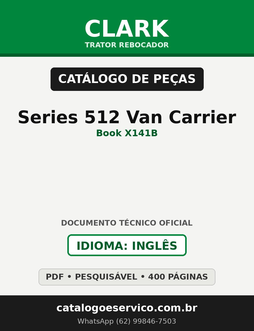 Catálogo de Peças Trator Rebocador Clark Series 512 Van Carrier (Book X141B)