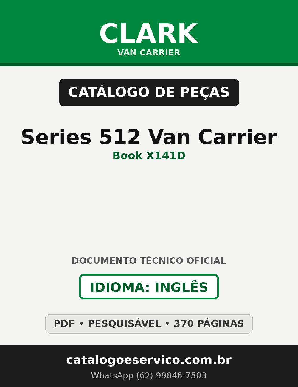 Catálogo de Peças Van Carrier Clark Series 512 Van Carrier (Book X141D)