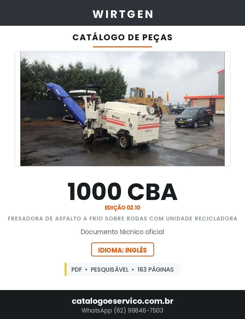 Catálogo de Peças WIRTGEN 1000 CBA Fresadora de Asfalto com Unidade Recicladora — Edição 02.10 — 163 Páginas em PDF — capa