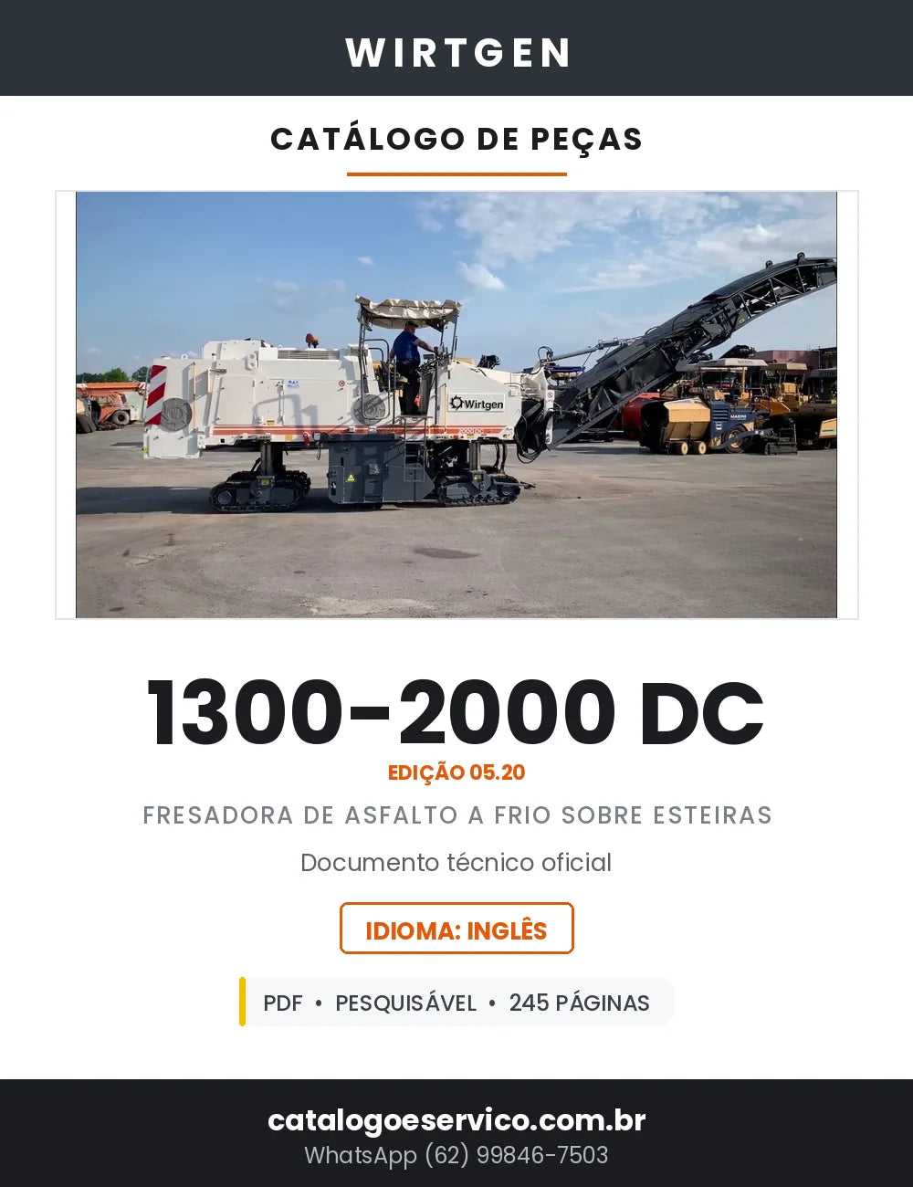 Catálogo de Peças WIRTGEN 1300 DC / 2000 DC Fresadora de Asfalto — Edição 05.20 — 245 Páginas em PDF — capa