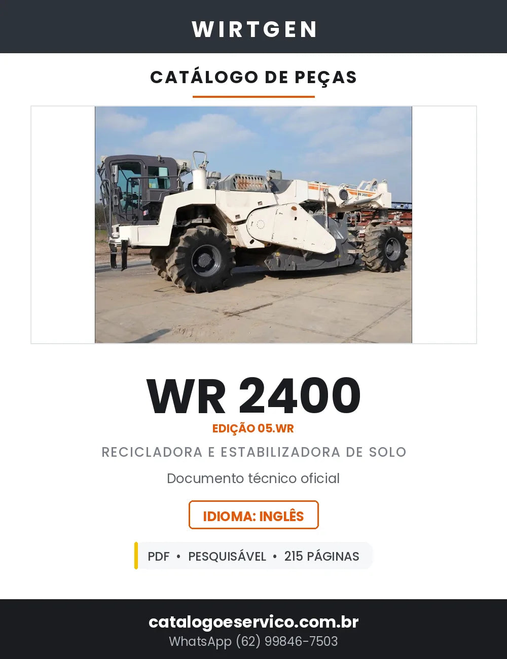 Catálogo de Peças WIRTGEN WR 2400 Recicladora e Estabilizadora de Solo — Edição 05.WR — 215 Páginas em PDF — capa