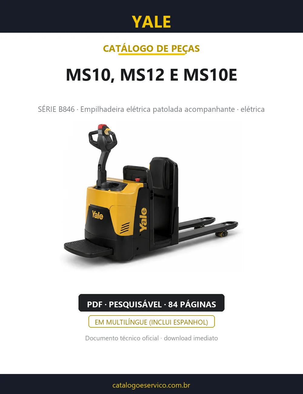 Capa do Catálogo de Peças Yale MS10, MS12 e MS10E série B846 — empilhadeira elétrica patolada acompanhante, 84 páginas em PDF