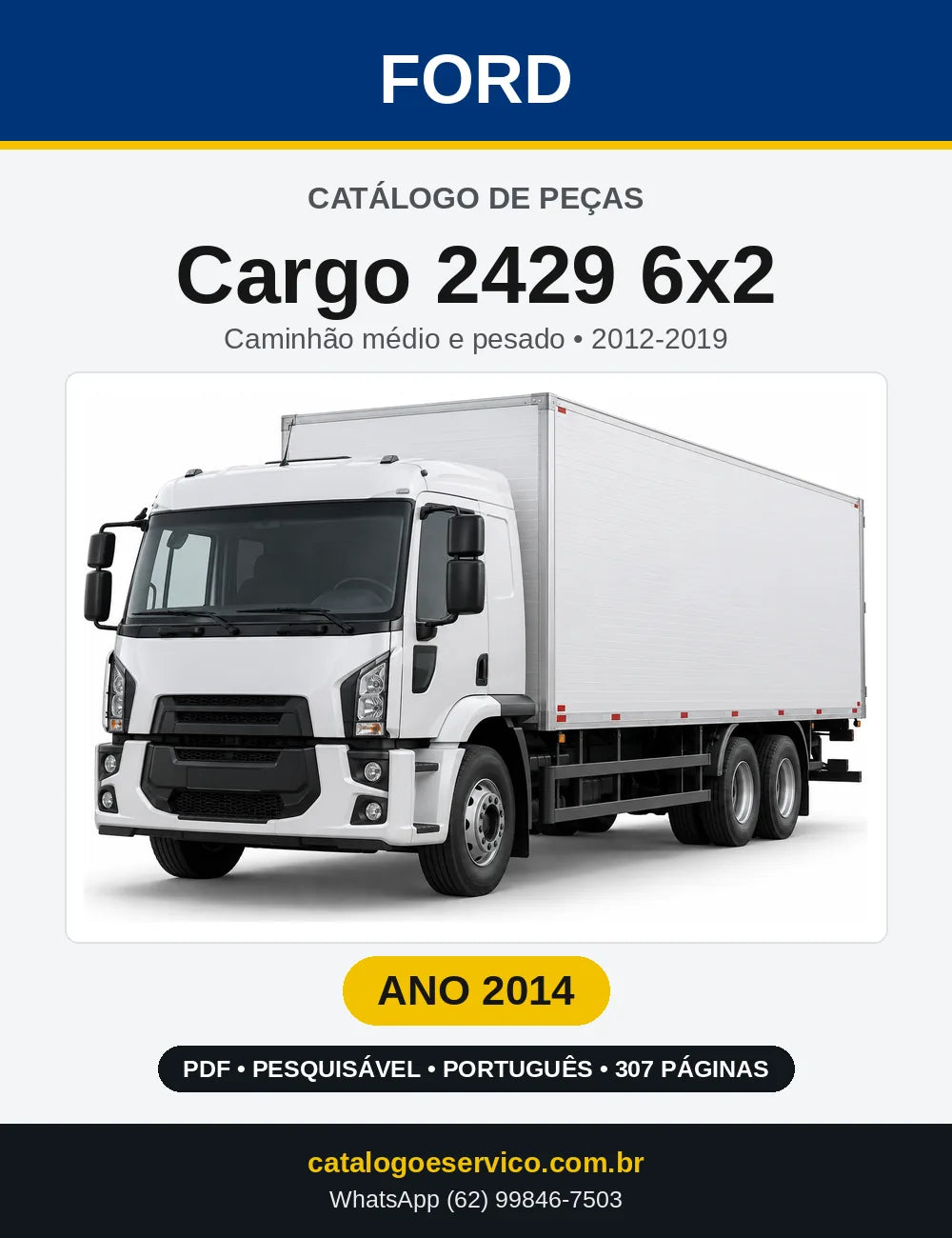 Catálogo de Peças Ford Cargo 2429 6x2 2014 — 307 páginas