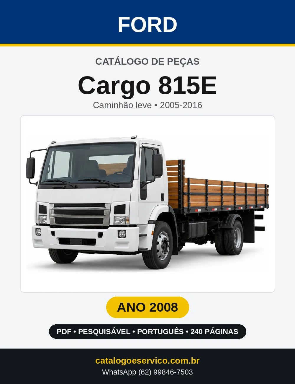 Catálogo de Peças Ford Cargo 815E 2008 — 240 páginas
