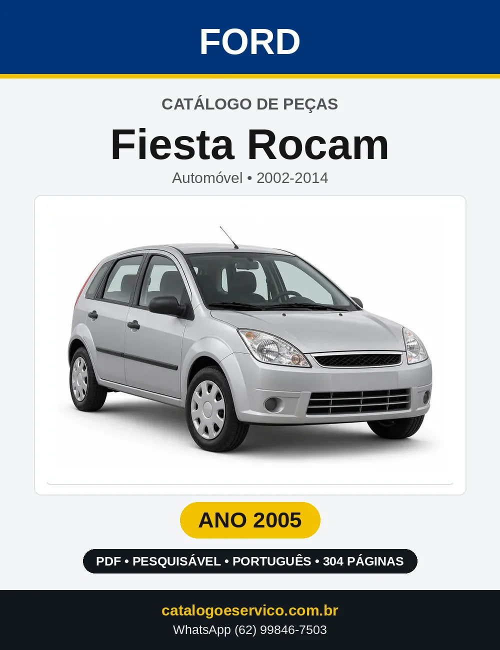 Catálogo de Peças Ford Fiesta Rocam 2005 — 304 páginas