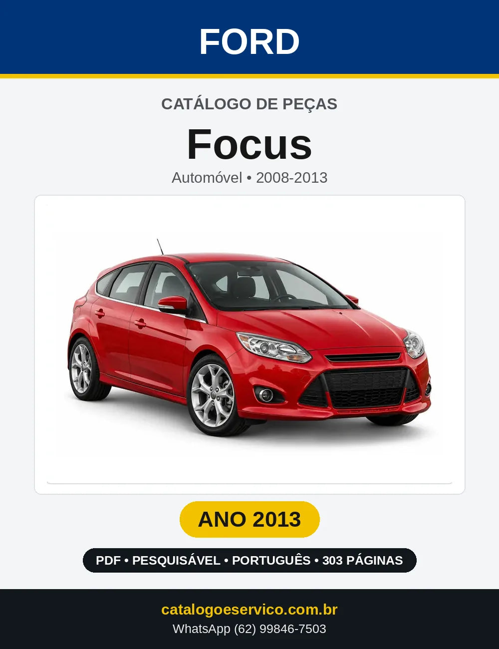Catálogo de Peças Ford Focus 2013 — 303 páginas