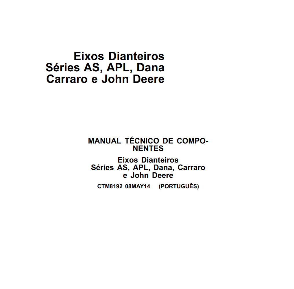 Manual de Serviço Eixos Dianteiros John Deere — Séries AS, APL, Dana 750/755 e Carraro