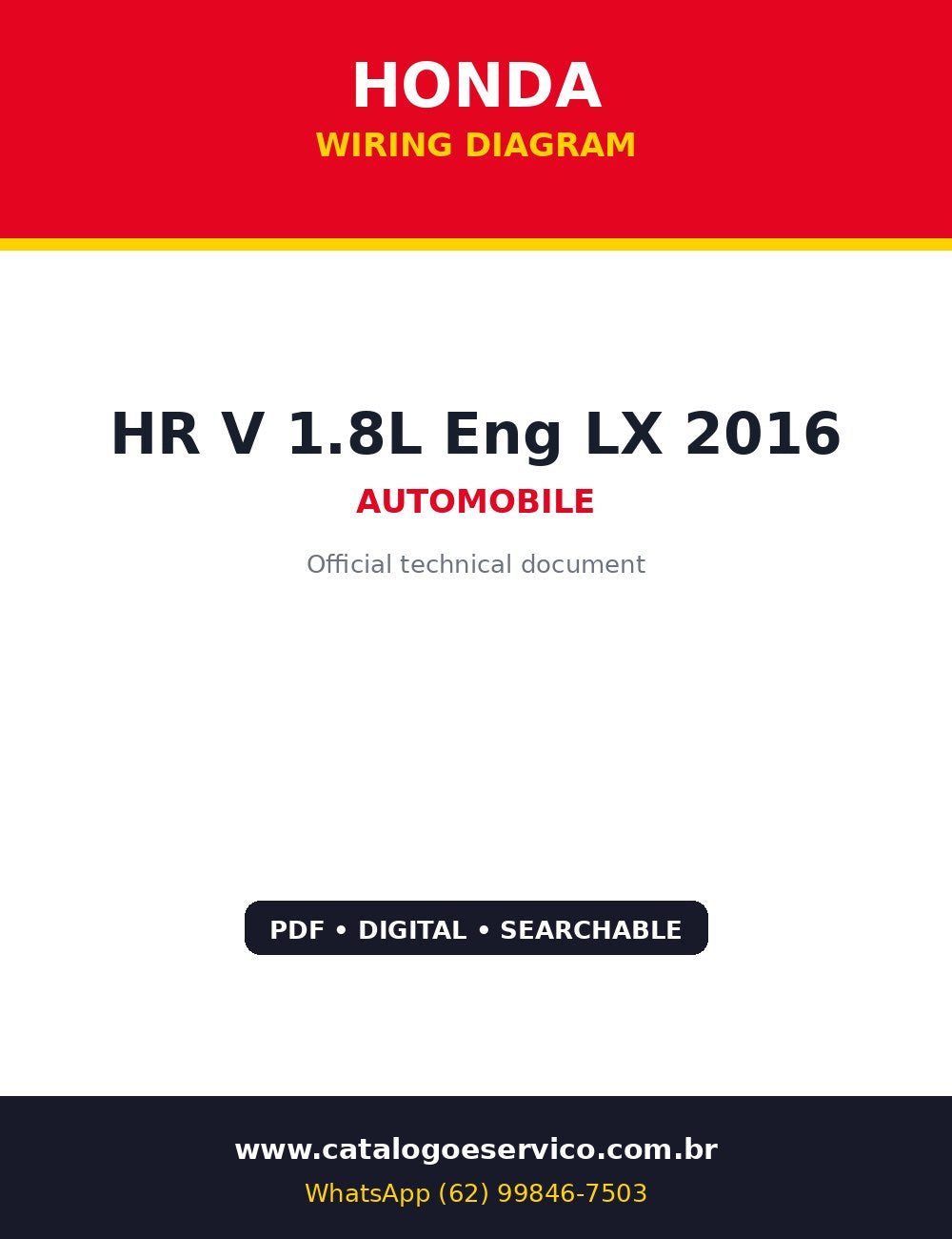 Diagrama Elétrico Honda HR V 1.8L Eng LX 2016 — HR-V 1.8L LX 2016: CVT, câmera Lane Watch