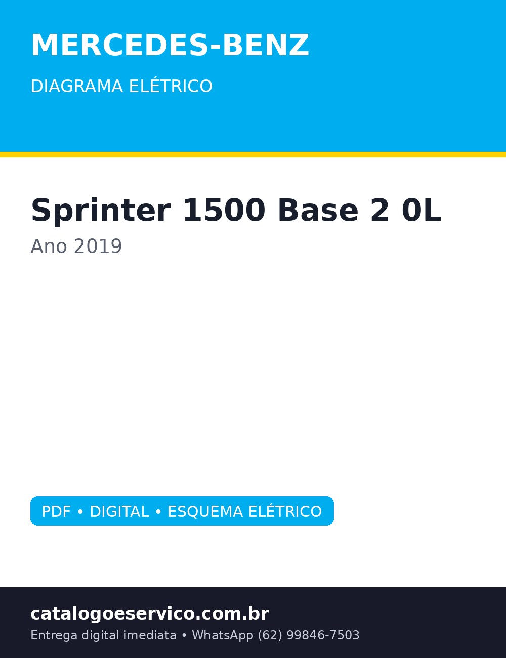 Diagrama Elétrico Mercedes-Benz Sprinter 1500 Base 2.0L 2019 — Cada circuito da Sprinter 1500 2.0L 2019: do