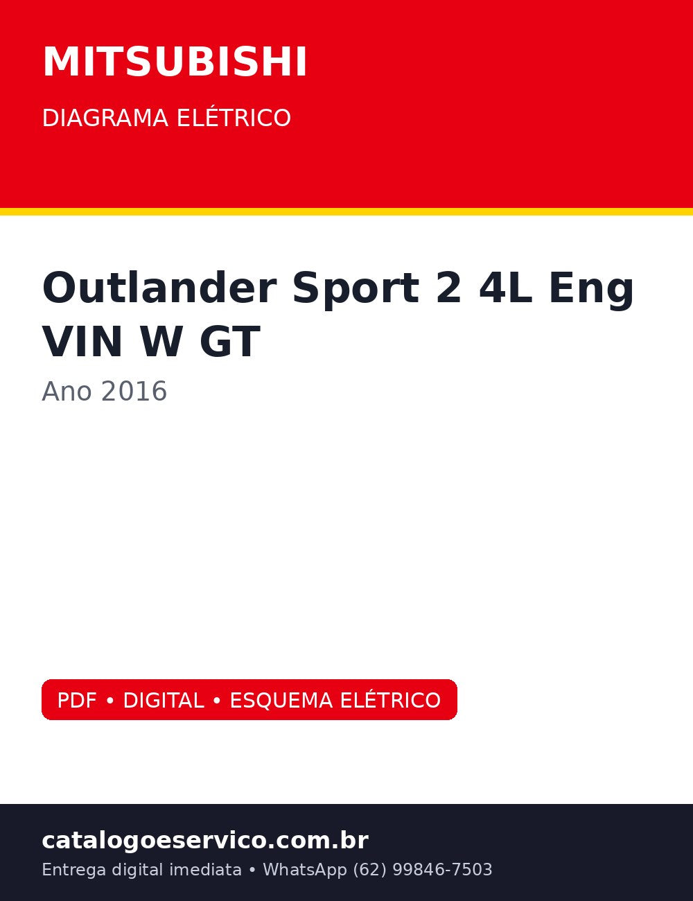 Diagrama Elétrico Mitsubishi Outlander Sport 2.4L Eng VIN W GT 2016 — Circuitos por sistema com imobilizador