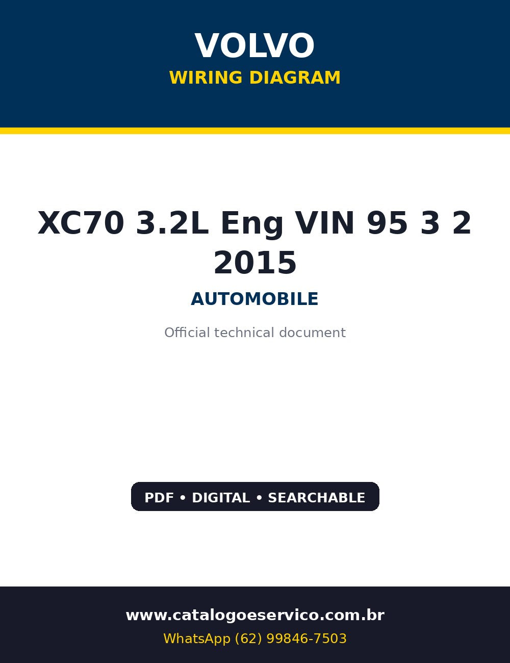 Diagrama Elétrico Volvo XC70 3.2L Eng VIN 95 3 2 2015 — 3.2L 2015: diagrama por sistema, do Start-Stop