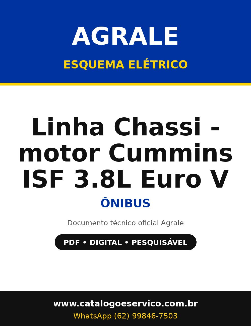 Esquema Elétrico Agrale Linha Chassi - motor Cummins ISF 3.8L Euro V - Ônibus