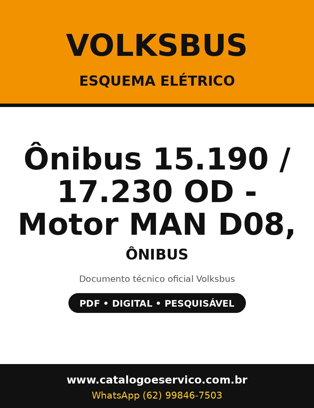 Esquema Elétrico Volksbus Ônibus 15.190 / 17.230 OD - Motor MAN D08, câmbio ZF 6S 1010 BO - Ônibus