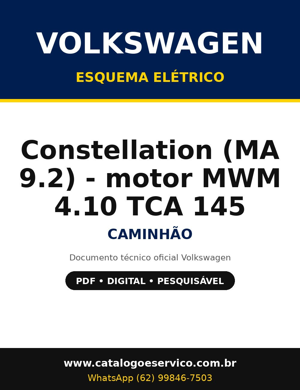 Esquema Elétrico Volkswagen Constellation (MA 9.2) - motor MWM 4.10 TCA 145 CV - Caminhão