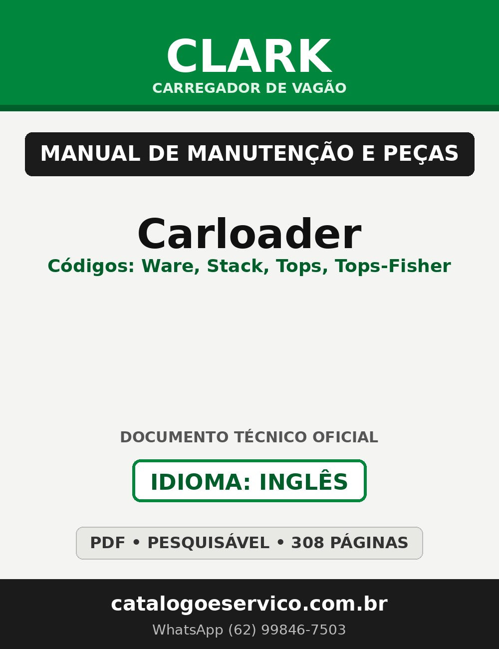 Manual de Manutenção e Peças Carregador de Vagão Clark Carloader (Códigos: Ware, Stack, Tops, Tops-Fisher)
