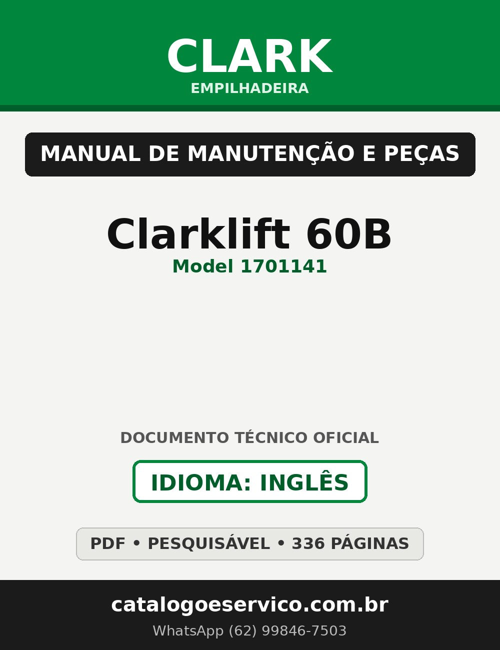 Manual de Manutenção e Peças Empilhadeira Clark Clarklift 60B (Model 1701141)