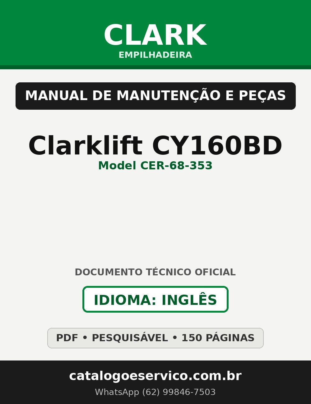 Manual de Manutenção e Peças Empilhadeira Clark Clarklift CY160BD (Model CER-68-353)