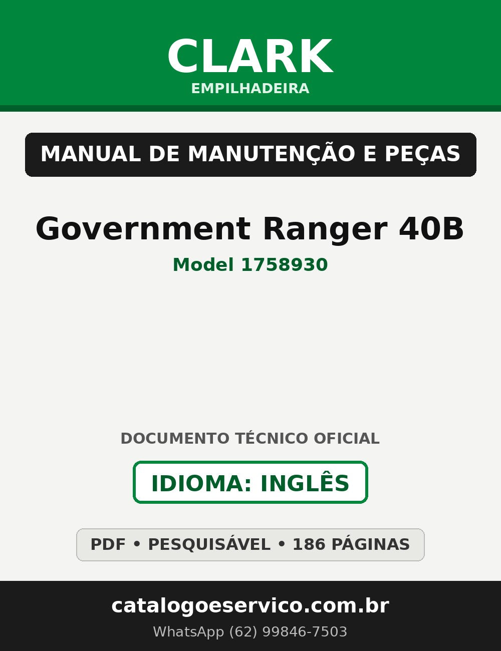 Manual de Manutenção e Peças Empilhadeira Clark Government Ranger 40B (Model 1758930)
