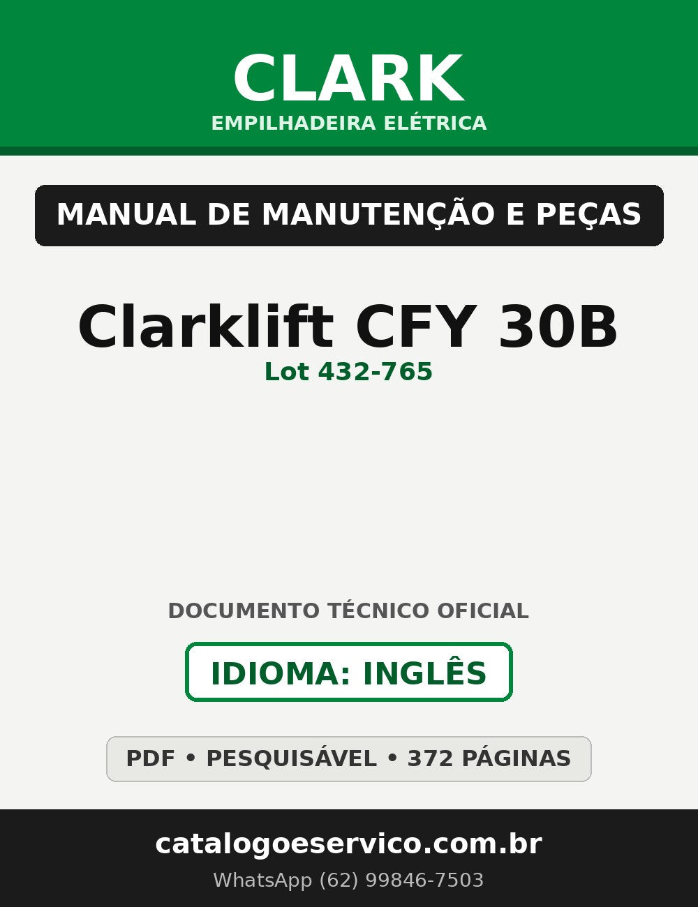 Manual de Manutenção e Peças Empilhadeira Elétrica Clark Clarklift CFY 30B (Lot 432-765)