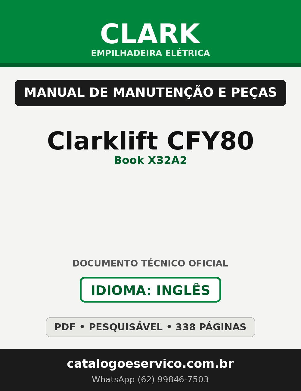 Manual de Manutenção e Peças Empilhadeira Elétrica Clark Clarklift CFY80 (Book X32A2)