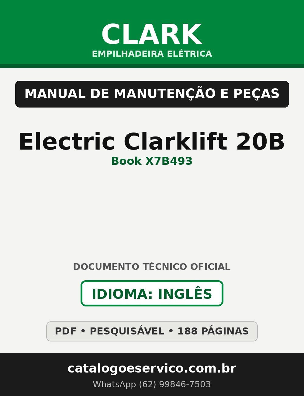 Manual de Manutenção e Peças Empilhadeira Elétrica Clark Electric Clarklift 20B (Book X7B493)