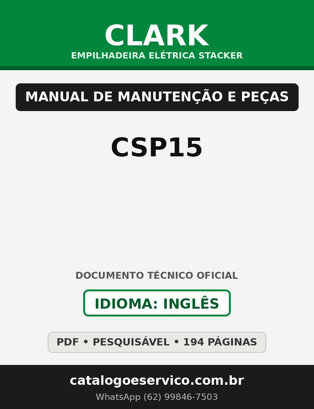 Manual de Manutenção e Peças Empilhadeira Elétrica Stacker Clark CSP15