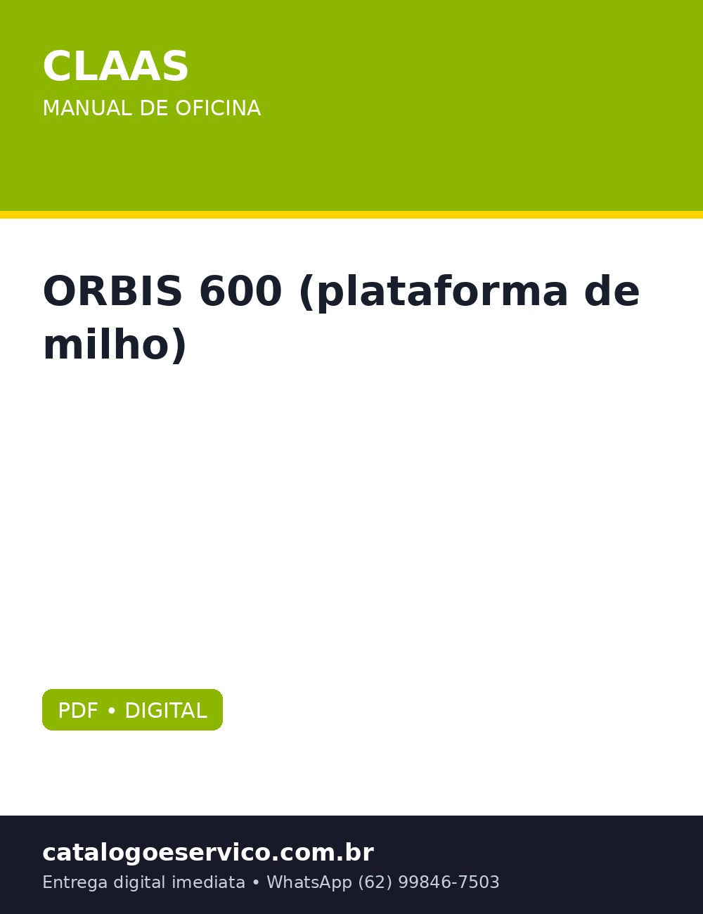 Manual de Oficina CLAAS ORBIS 600 (plataforma de milho) — Reparo completo da plataforma de milho