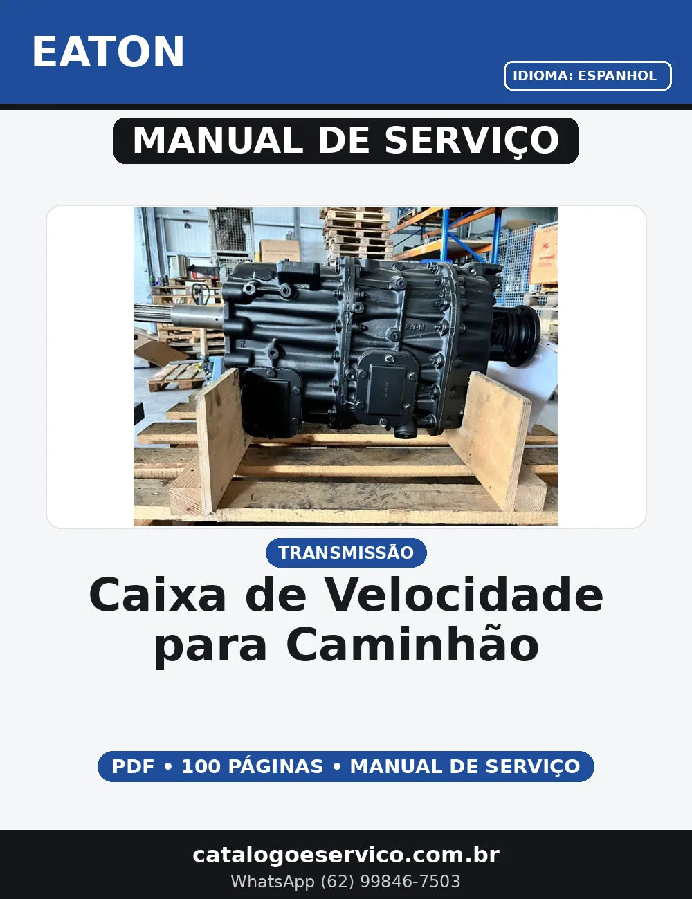 MANUAL DE SERVIÇO CAIXA DE VELOCIDADE PARA CAMINHÃO - FS6309A EATON — capa do manual de serviço